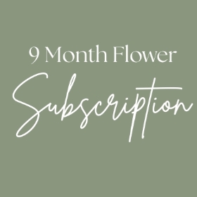 9 Month Flower Subscription